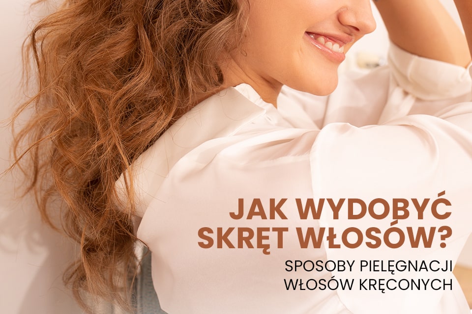 jak wydonyć skręt włosów