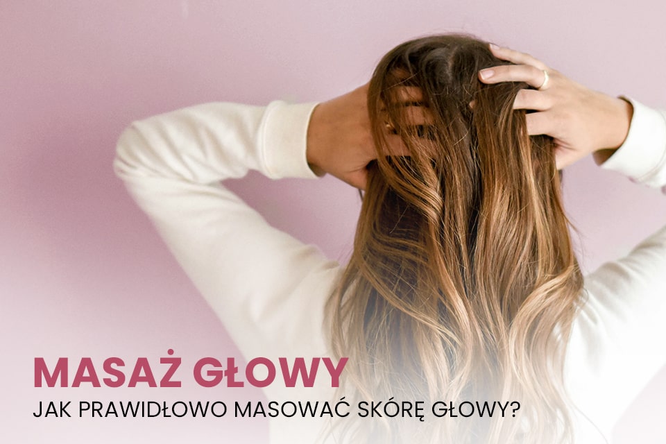 masaż głowy